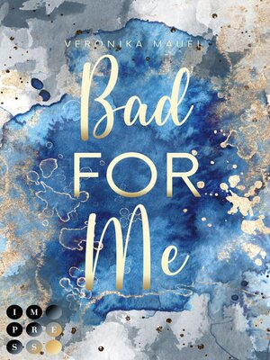 cover image of Bad For Me (For-Me-Reihe 3)